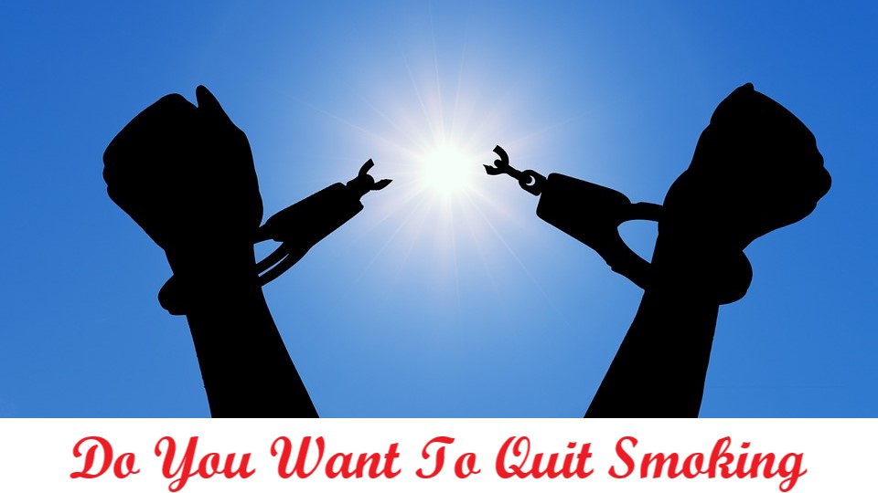 DO YOU WANT TO QUIT SMOKING? WE’RE HERE TO HELP